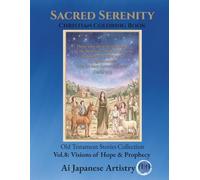 Sacred Serenity: Vol.8:Visions of Hope & Prophecy (Old Testament Stories Collection)