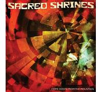Sacred Shrines - Come Down The Mountain [VINYL]