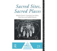 Sacred Sites, Sacred Places: 23 (One World Archaeology)