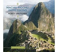 Sacred Sites Series: Machu Picchu Impressions By Rusty Crutcher (1988-01-15)