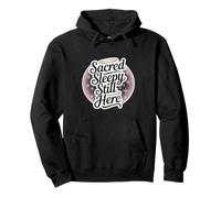 Sacred Sleepy Still Here Funny Spiritual Self-Care Pullover Hoodie