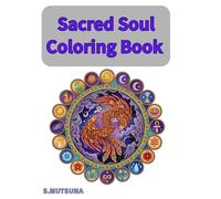 Sacred Soul Coloring Book: Animals & Geometric Mandalas