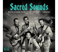 Various Artists - Sacred Sounds: Dave Hamilton's Raw Detroit Gospel 1969-1974