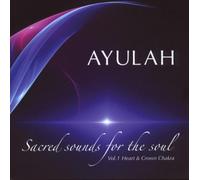 Sacred Sounds for the Soul Vol.1
