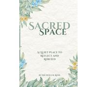 Sacred Space: A Quiet Place to Reflect and Rebuild