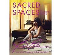Sacred Spaces for Inspired Living: Your Guide to Design Enlightenment