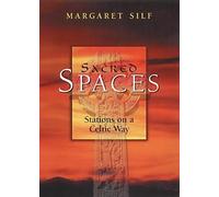Sacred Spaces: Stations on a Celtic Way