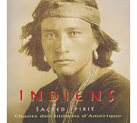 Sacred Spirit - Chants des Indiens d'Amerique