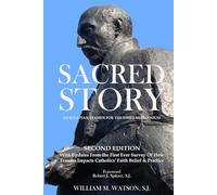 Sacred Story Second Edition: An Ignatian Examen for the Third Millennium