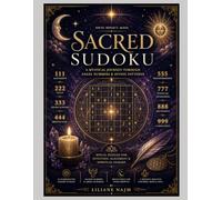 Sacred Sudoku: A Mystical Journey Through Angel Numbers & Divine Patterns