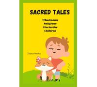 Sacred Tales: Wholesome Religious Stories for Children (Health)