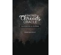 Sacred Threads Oracle Guidebook & Journal