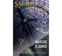 Sacred Times Part II (The Chronicles of Heraldria)