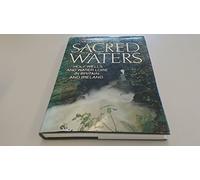 Sacred Waters: Holy Wells and Water Lore in Britain and Ireland
