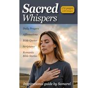 Sacred Whispers: Daily Prayers, Affirmations & Bible Quotes for Strength, Healing, and Faith