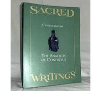 SACRED WRITINGS Confucianism The Analects Of Confucius