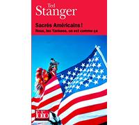 Sacres Americains !: NOUS, LES YANKEES, ON EST COMME CA: A31905 (Folio Documents)