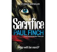 Sacrifice: A Tense Detective Mystery About a Sinister Calendar Killer: Book 2 (Detective Mark Heckenburg)