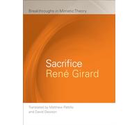 Sacrifice (Breakthroughs in Mimetic Theory)