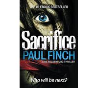 Sacrifice (Detective Mark Heckenburg) by Paul Finch (2013-07-18)