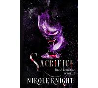 Sacrifice: Fire & Brimstone Scroll 2 (Fire & Brimstone Scrolls)