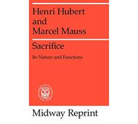 Sacrifice: Its Nature and Functions