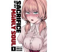 Sacrifice of My Manly Soul Vol. 1