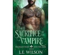 Sacrifice of the Vampire (Deathless Night - Into the Dark)