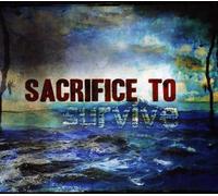 Sacrifice To Survive - Sacrifice To Survive