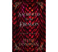 Sacrificed to the Dragon (Stonefire British Dragons)