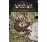 Sacrificial Love and the Problem of Evil