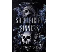 Sacrificial Sinners: A Dark Reverse Harem Romance: 2 (Blackwood Institute)