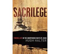 Sacrilege: Finding Life In The Unorthodox Ways Of Jesus (Shapevine)