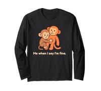 Sad Baby Monkey Punch Me When I Say I'm Fine Long Sleeve T-Shirt