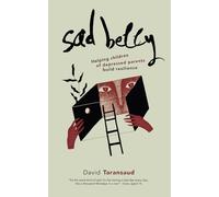 Sad Belly: Helping Children of Depressed Parents Build Resilience