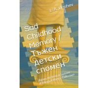 Sad Childhood Memory: Poems Written at Sixteen - A Bilingual Poetry Collection