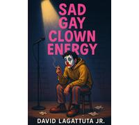 Sad Gay Clown Energy