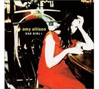 Sad Girl by Amy Allison (2001-09-25)