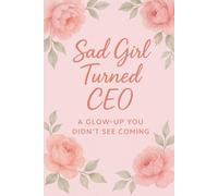 “Sad Girl Turned CEO: A Glow-Up You Didn’t See Coming”: How a Shy Girl Built Her Glow-Up One Messy Step at a Time