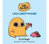 Sad Nuggie – Life Is Sweet and Sour