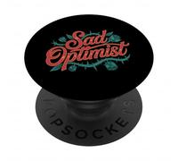 Sad Optimist Conflicted Reality Realist - PopSockets Adhesive PopGrip