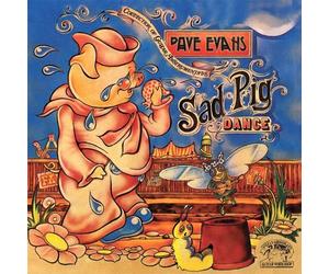 Sad Pig Dance by Dave Evans (2009-10-20)