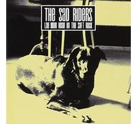 Sad Riders - Lay Your Head on the Soft Rock