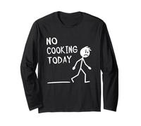 Sad Stick Man No Cooking Today Cook Fathers Day Long Sleeve T-Shirt