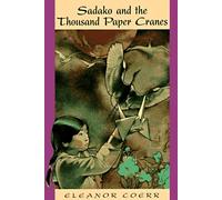 Sadako and the Thousand Paper Cranes