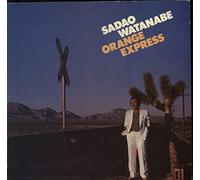 Sadao Watanabe - Sadao Watanabe / Orange Express
