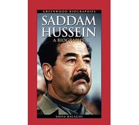 Saddam Hussein: A Biography (Greenwood Biographies)
