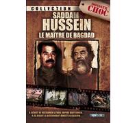Saddam Hussein - Le maître de Bagdad