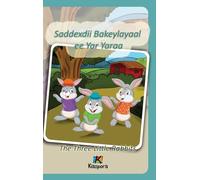 Saddexdii Bakeylayaal ee Yar Yaraa - Somali Children's Book - The Three Little Rabbits: The Three Little Rabbits (Somali)