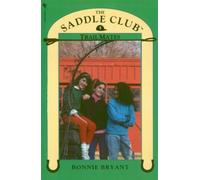 Saddle Club Book 5: Trail Mates